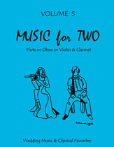 Music for Two #5 Wedding & Classical Favorites Flute/Oboe and Clarinet P.O.P. cover